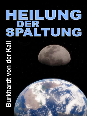 cover image of Heilung der Spaltung